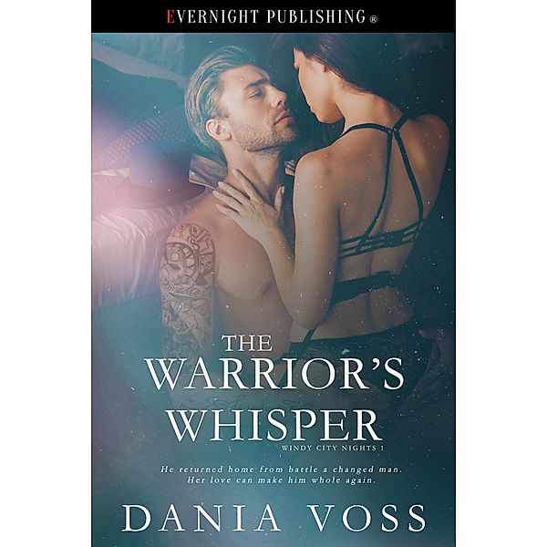 Windy CIty Nights: The Warrior's Whisper, Dania Voss