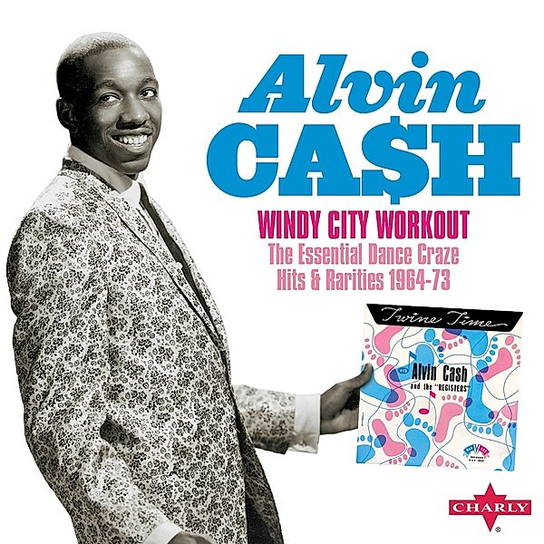 Windy City Workout-The Essential Dance Craze Hit, Alvin Cash