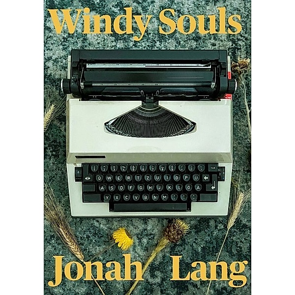 Windy Souls, Jonah Lang