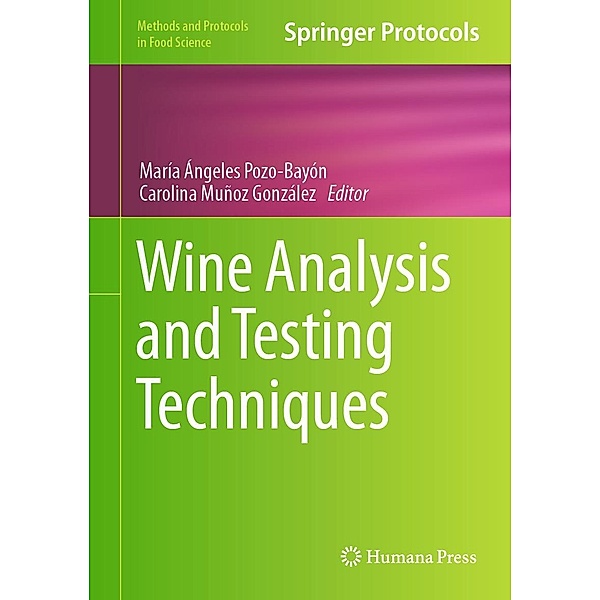 Wine Analysis and Testing Techniques / Methods and Protocols in Food Science
