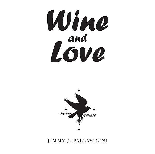 Wine and Love, Jimmy J. Pallavicini