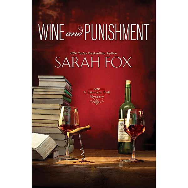 Wine and Punishment / A Literary Pub Mystery Bd.1, Sarah Fox