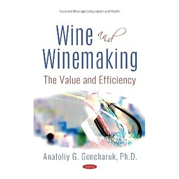 Wine and Winemaking: The Value and Efficiency