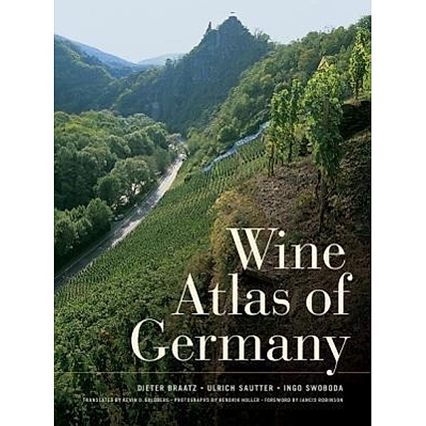 Wine Atlas of Germany, Dieter Braatz, Ulrich Sautter, Ingo Swoboda