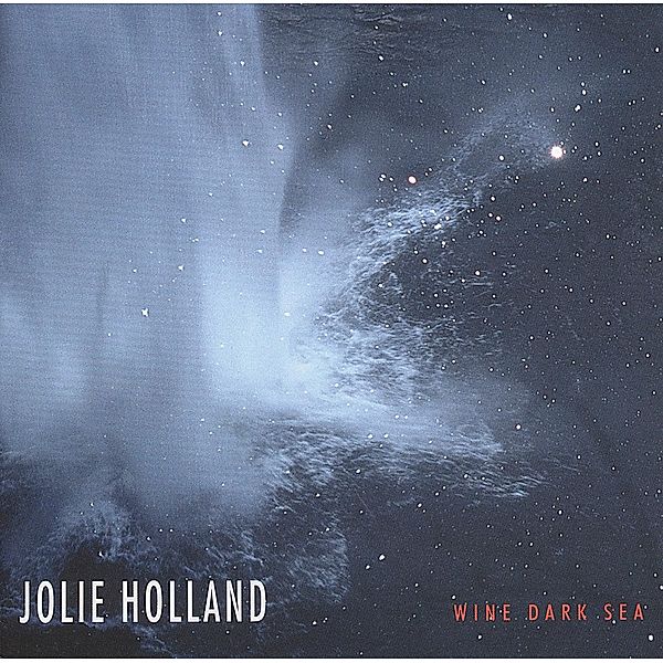 Wine Dark Sea, Jolie Holland