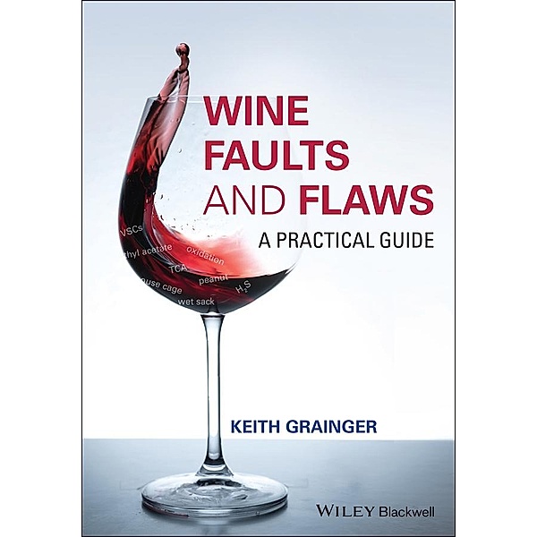 Wine Faults and Flaws, Keith Grainger