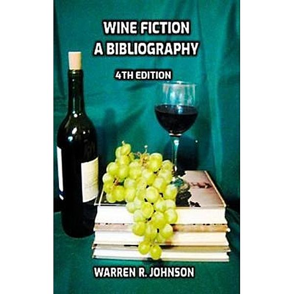 Wine Fiction / Second Harvest Books, Warren Johnson