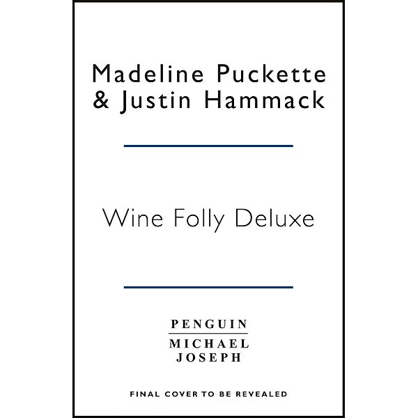 Wine Folly: Magnum Edition, Madeline Puckette, Justin Hammack
