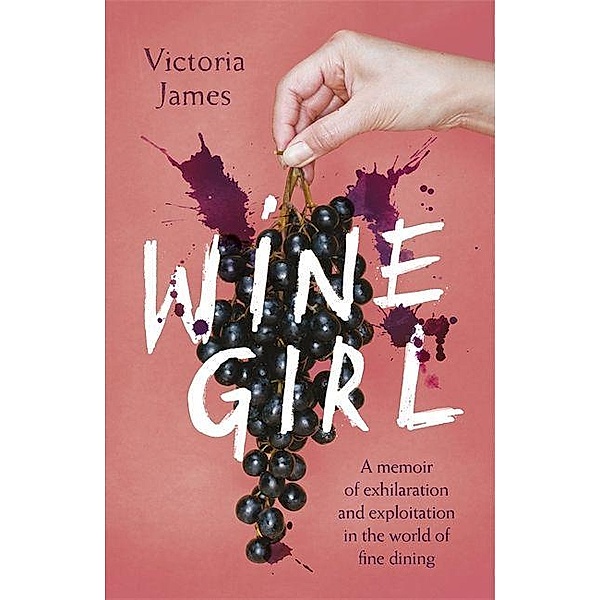 Wine Girl, Victoria James
