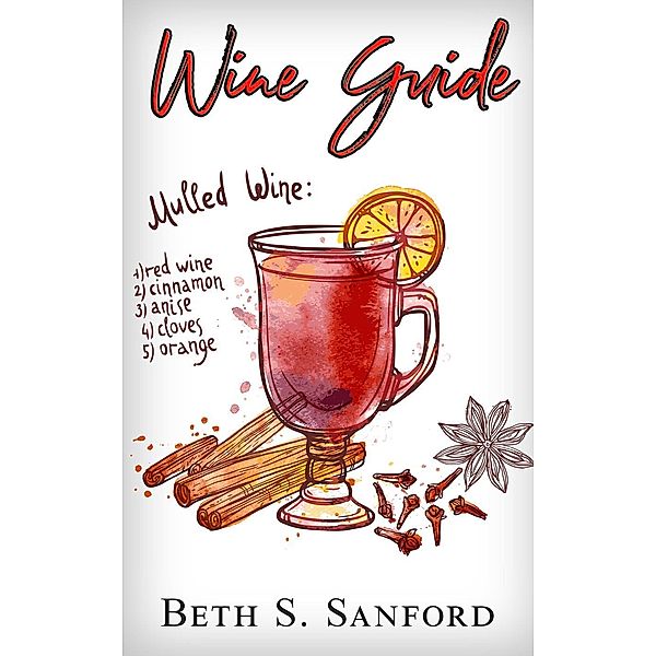 Wine Guide, Beth S. Samford