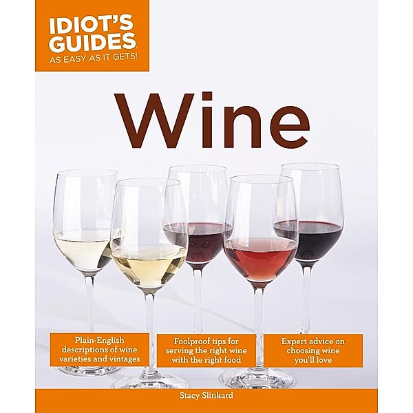 Wine / Idiot's Guides, Stacy Slinkard