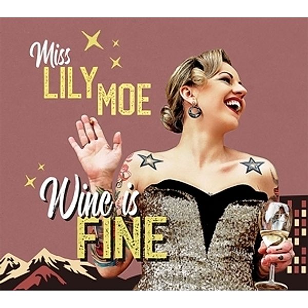Wine Is Fine, Lily Moe, The Rock-a-tones
