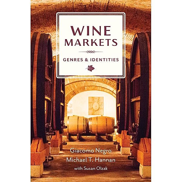 Wine Markets, Michael T. Hannan, Giacomo Negro