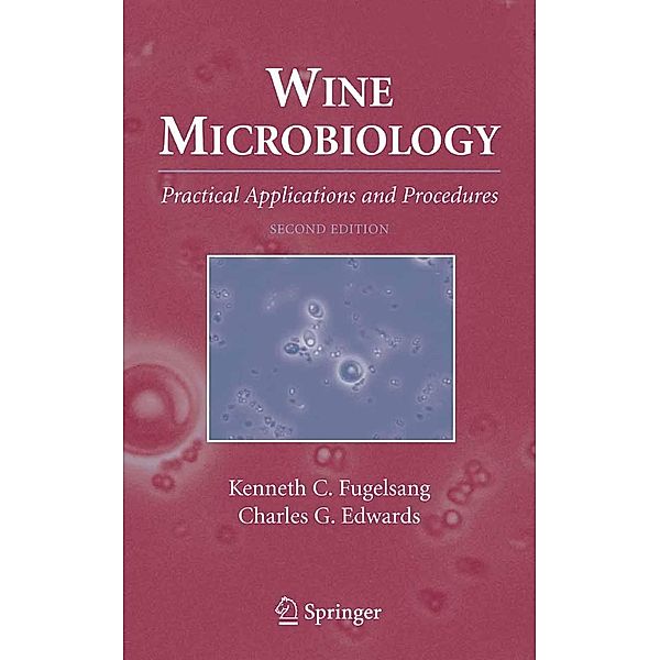 Wine Microbiology, Kenneth C. Fugelsang, Charles G. Edwards