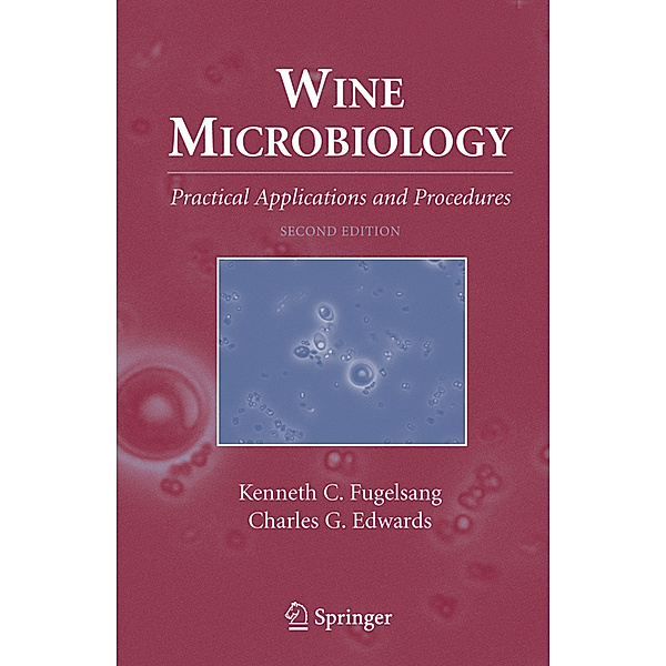 Wine Microbiology, Kenneth C. Fugelsang, Charles G. Edwards