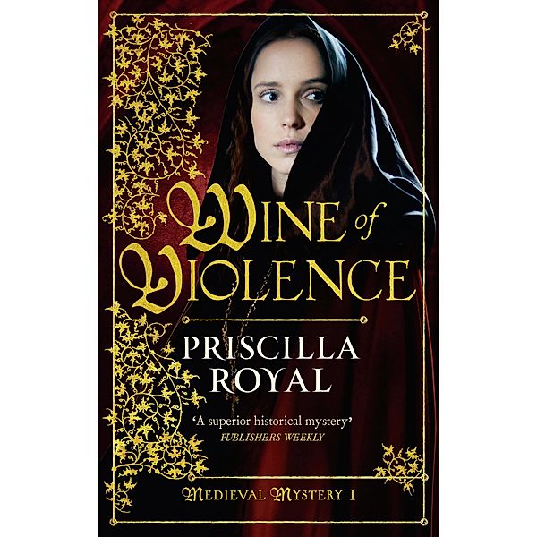 Wine of Violence, Priscilla Royal