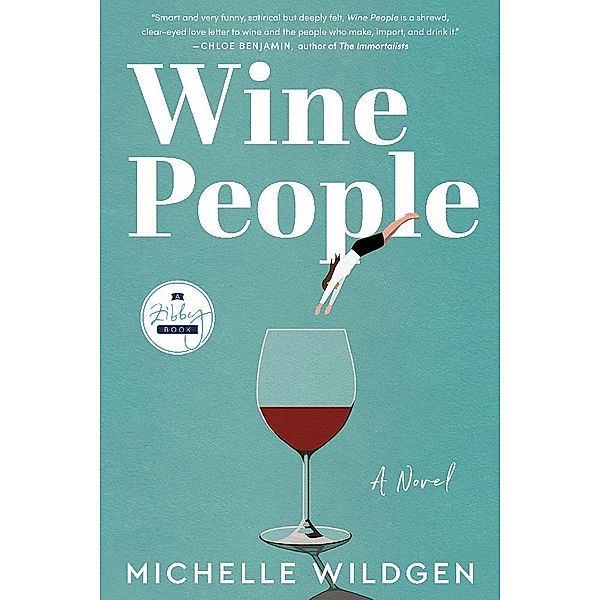 Wine People, Michelle Wildgen