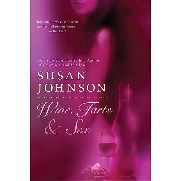 Wine, Tarts, & Sex, Susan Johnson