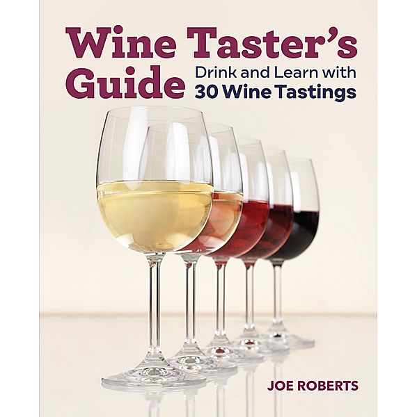 Wine Taster's Guide, Joe Roberts