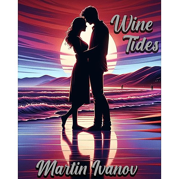 Wine Tides, Martin Ivanov