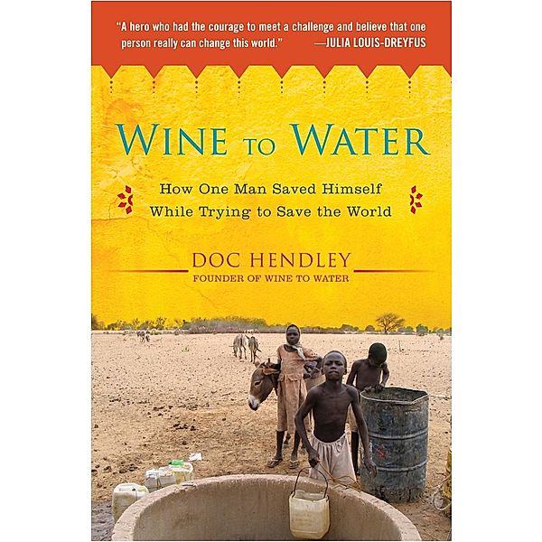 Wine to Water, Doc Hendley