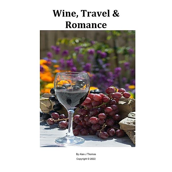 Wine, Travel & Romance, Alan Thomas