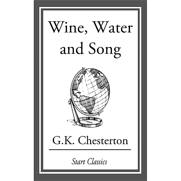 Wine, Water and Song, G. K. Chesterton