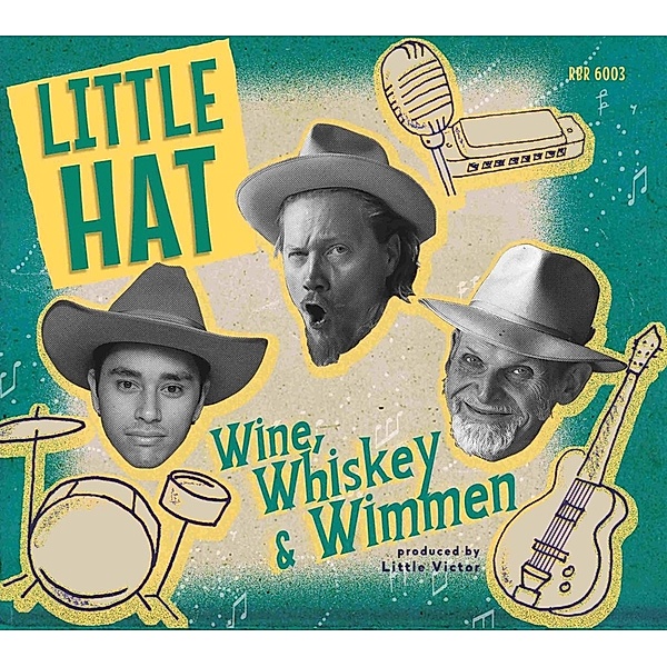 Wine,Whiskey & Wimmen, Little Hat