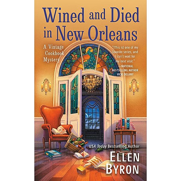 Wined and Died in New Orleans / A Vintage Cookbook Mystery Bd.2, Ellen Byron