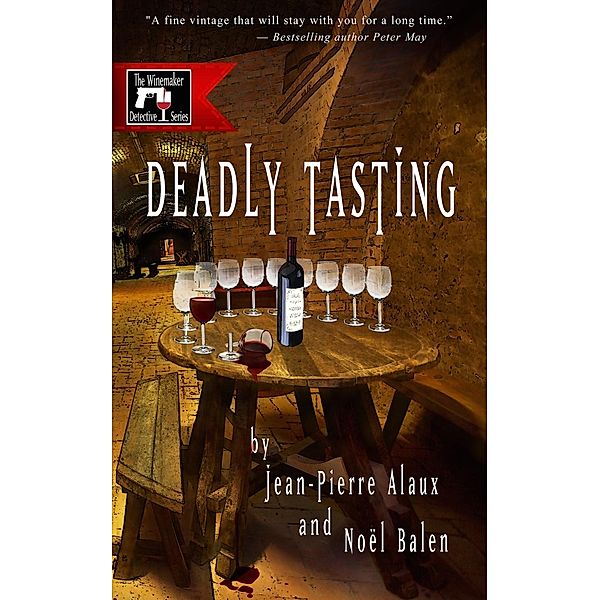 Winemaker Detective: 4 Deadly Tasting, Jean-Pierre Alaux, Noël Balen