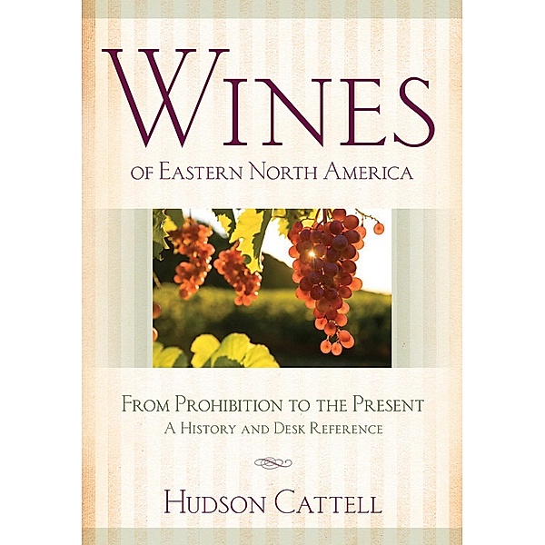 Wines of Eastern North America, Hudson Cattell
