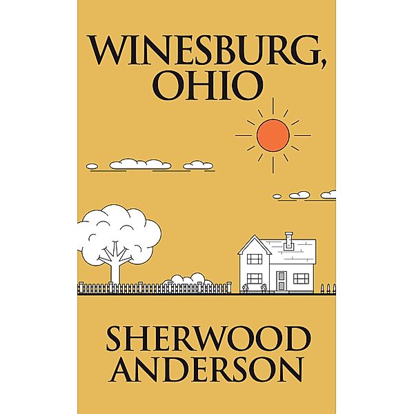 Winesburg, Ohio, Sherwood Anderson