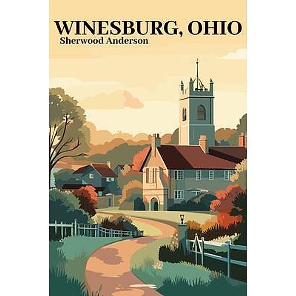 Winesburg, Ohio, Sherwood Anderson