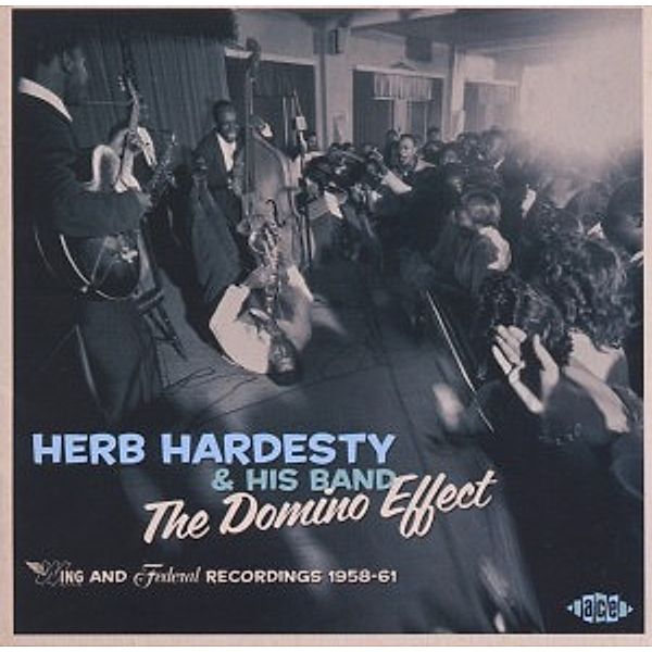 Wing And Federal Recordings 1958-61, Herb Hardesty & His Band The Domino Effect