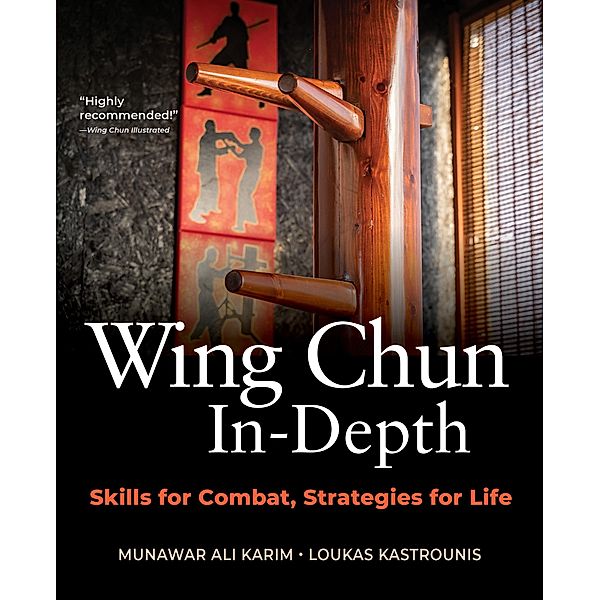 Wing Chun In-Depth, Munawar Ali Karim, Loukas Kastrounis