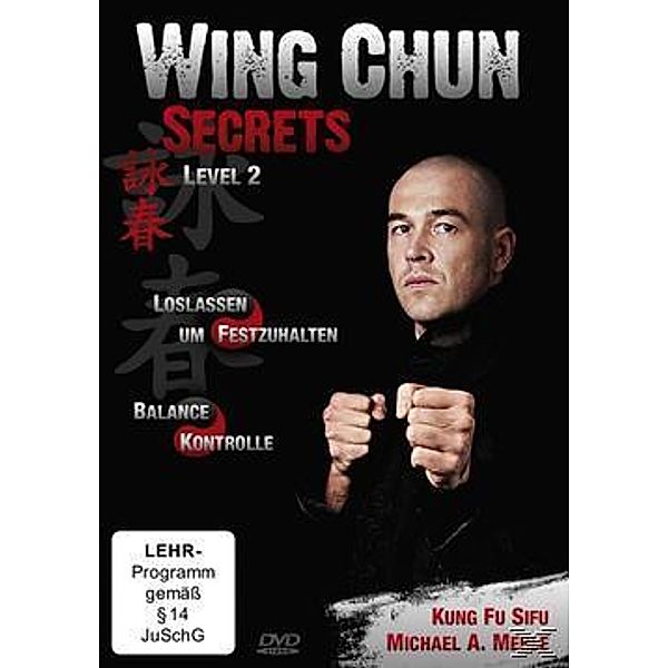 Wing Chun Secrets 2, Michael A. Mehle