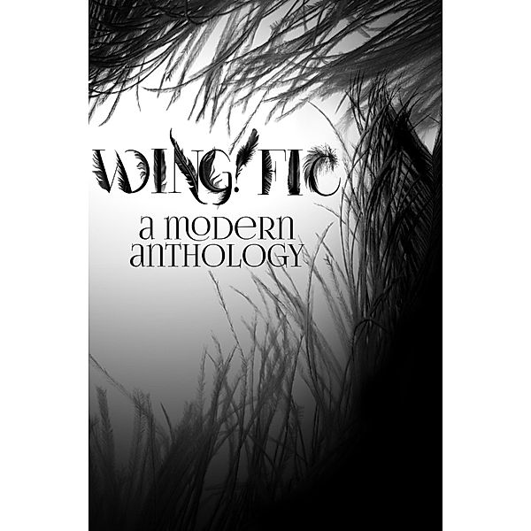Wing!Fic: A Modern Anthology (Tropes, #1) / Tropes, Tropes Publishing House