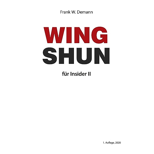 Wing Shun für Insider Teil 2, Frank Demann