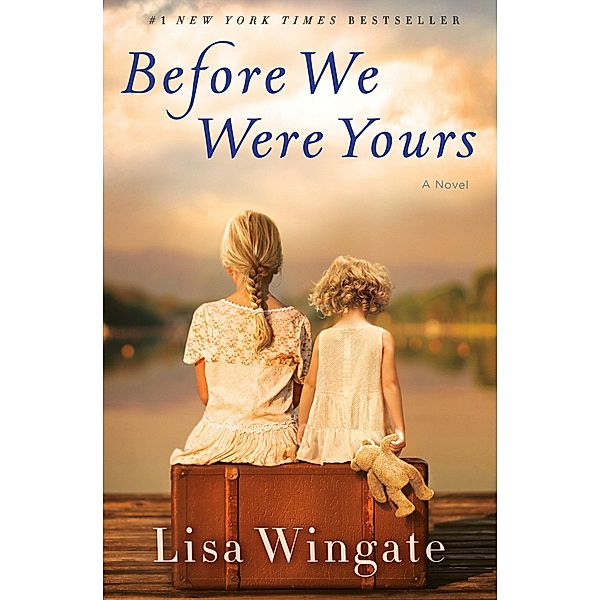 Wingate, L: Before We Were Yours, Lisa Wingate