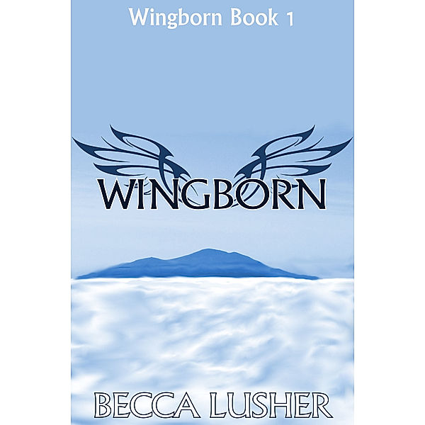 Wingborn: Wingborn, Becca Lusher