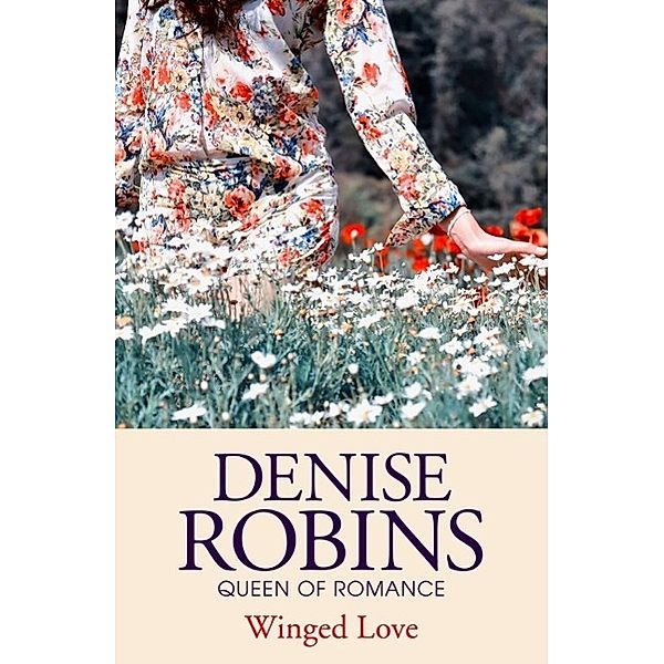 Winged Love, Denise Robins