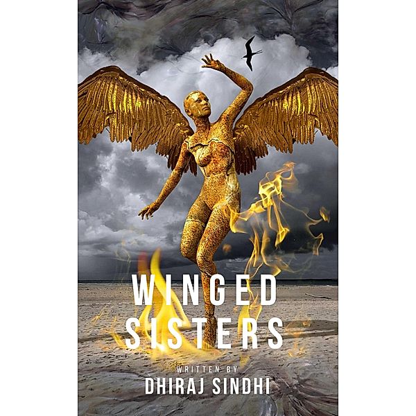 Winged Sisters / Dhiraj Sindhi, Dhiraj Sindhi