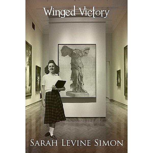 Winged Victory, Sarah Levine Simon