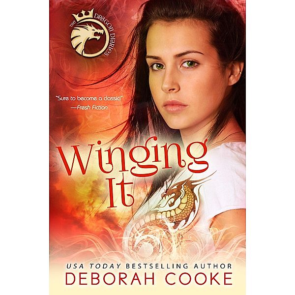 Winging It (The Dragon Diaries, #2) / The Dragon Diaries, Deborah Cooke