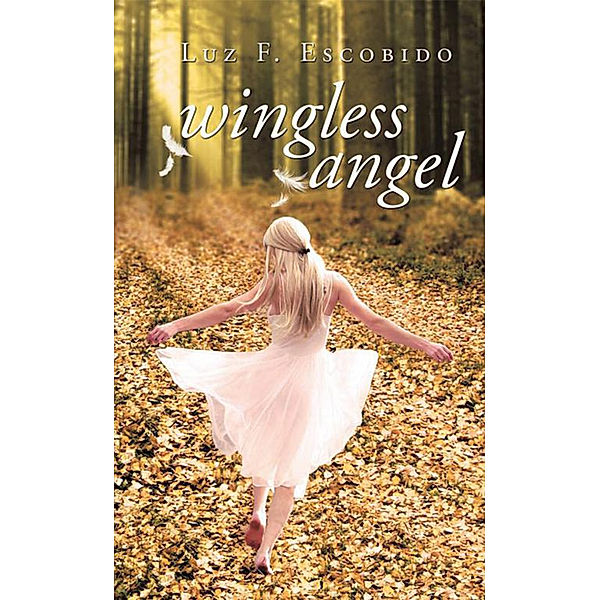 Wingless Angel, Luz F. Escobido