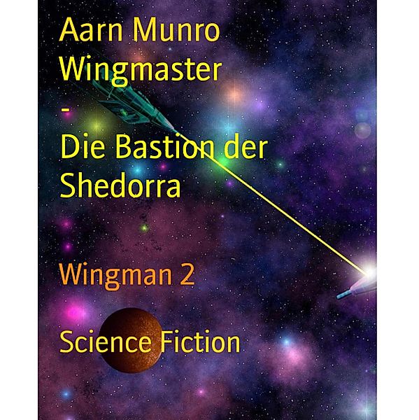 Wingmaster                     -                                      Die Bastion der Shedorra, Aarn Munro