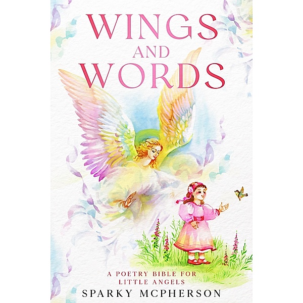 WINGS AND WORDS, Sparky Mcpherson
