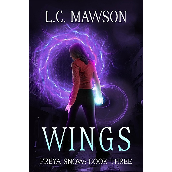 Wings (Freya Snow, #3) / Freya Snow, L. C. Mawson