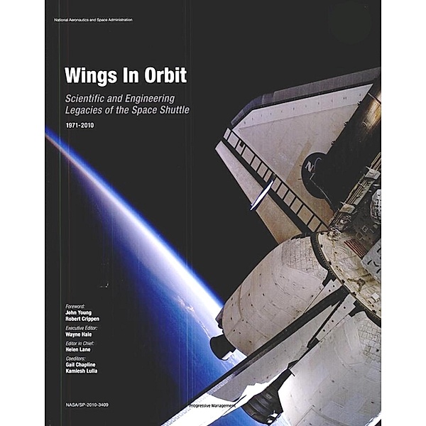 Wings in Orbit: Scientific and Engineering Legacies of the Space Shuttle, 1971-2010, Progressive Management
