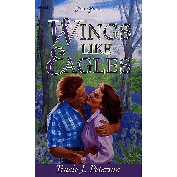 Wings Like Eagles, Tracie Peterson